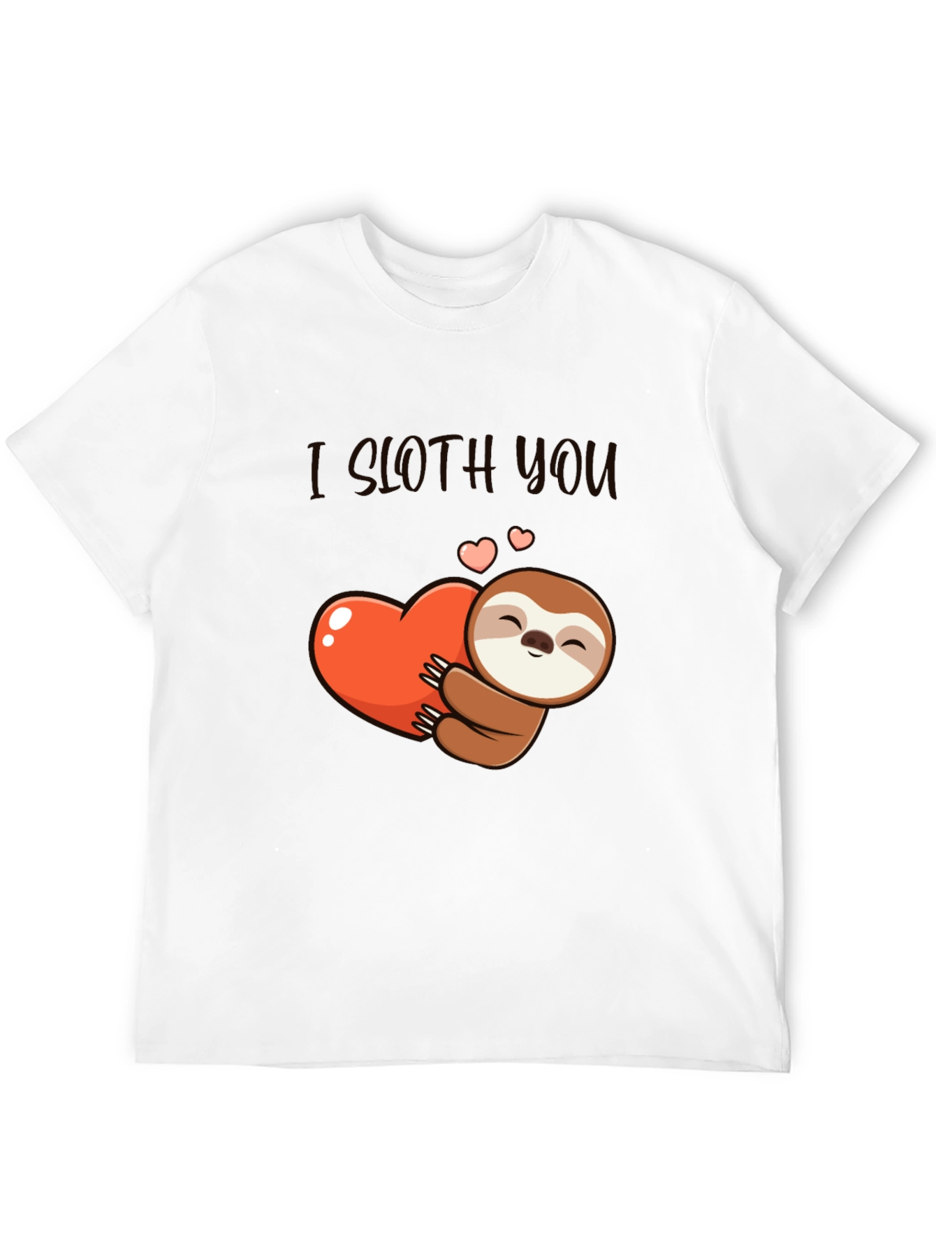 I Sloth You T-Shirt: Cute Sloth Heart Graphic Tee