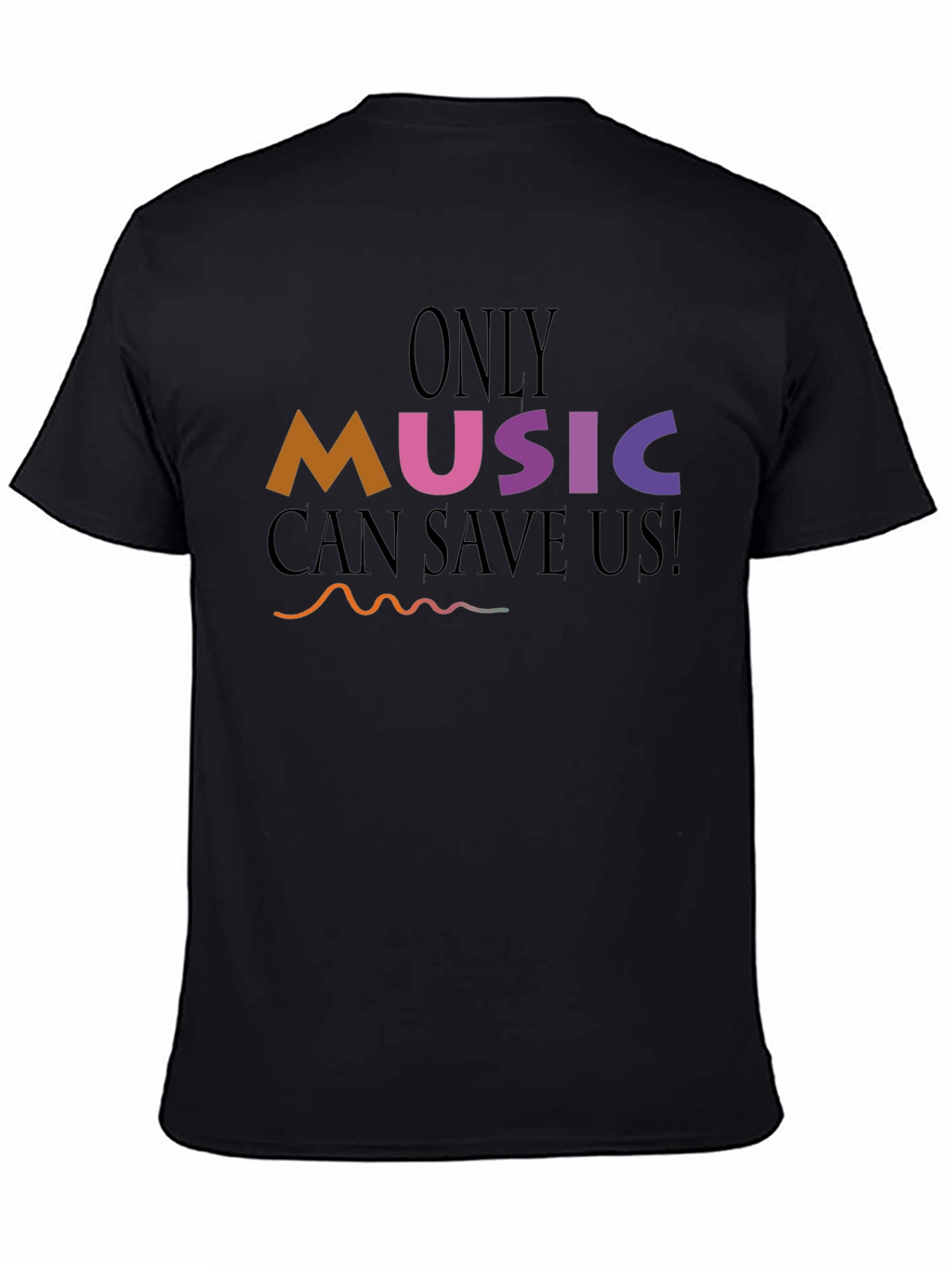 Music Lovers T-Shirt: Only Music Can Save Us!