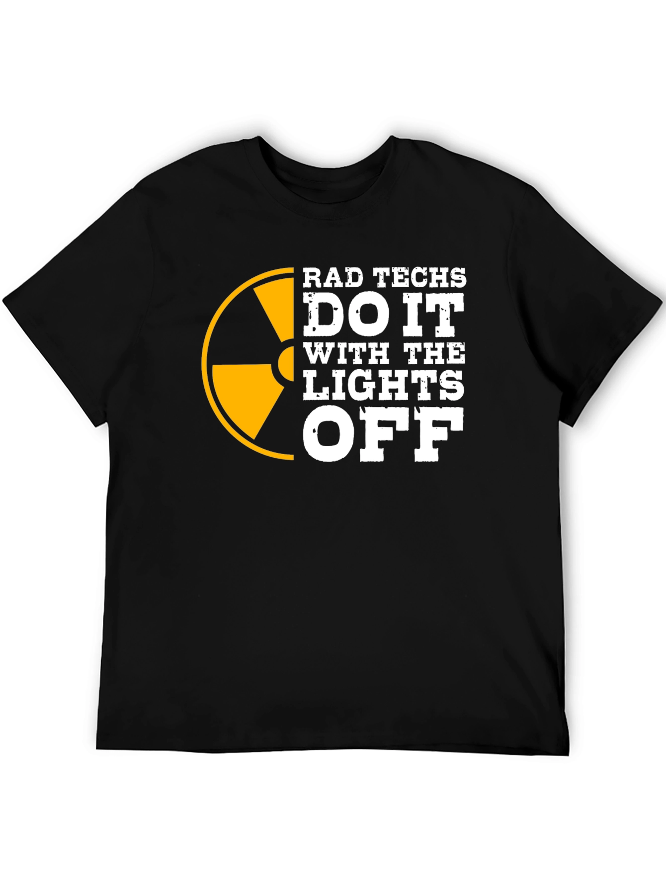 Rad Techs T-Shirt - Do It With the Lights Off