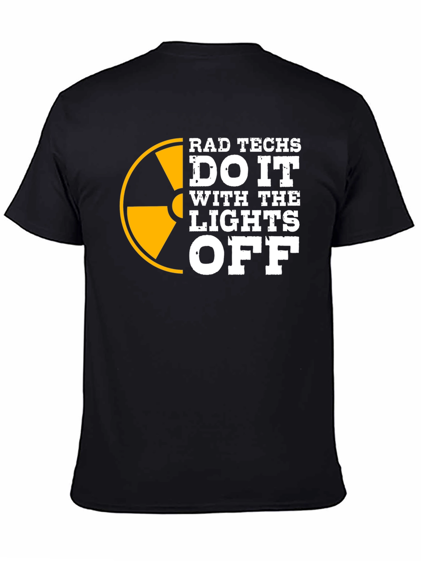 Rad Techs T-Shirt - Do It With the Lights Off