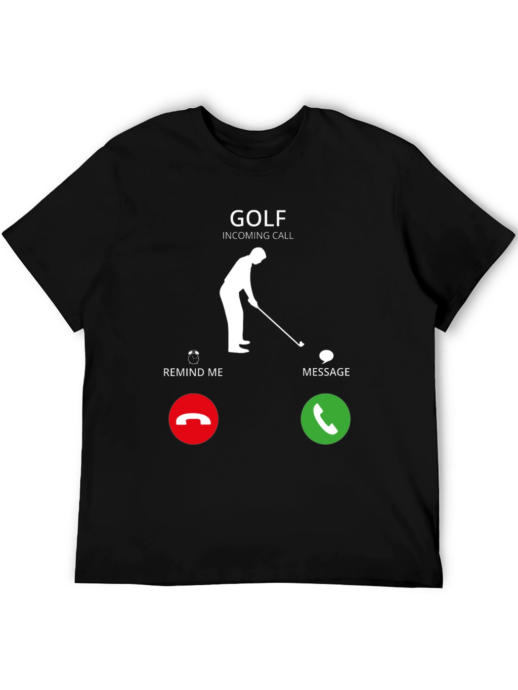 Golf Incoming Call Funny T-Shirt