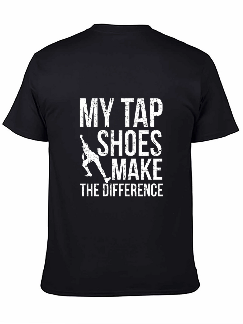 Tap Shoes Make The Difference Graphic T-Shirt