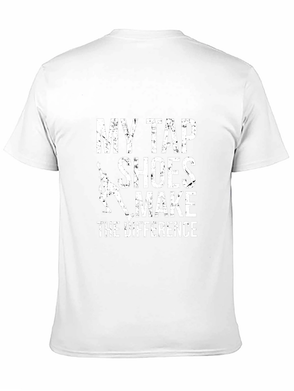 Tap Shoes Make The Difference Graphic T-Shirt