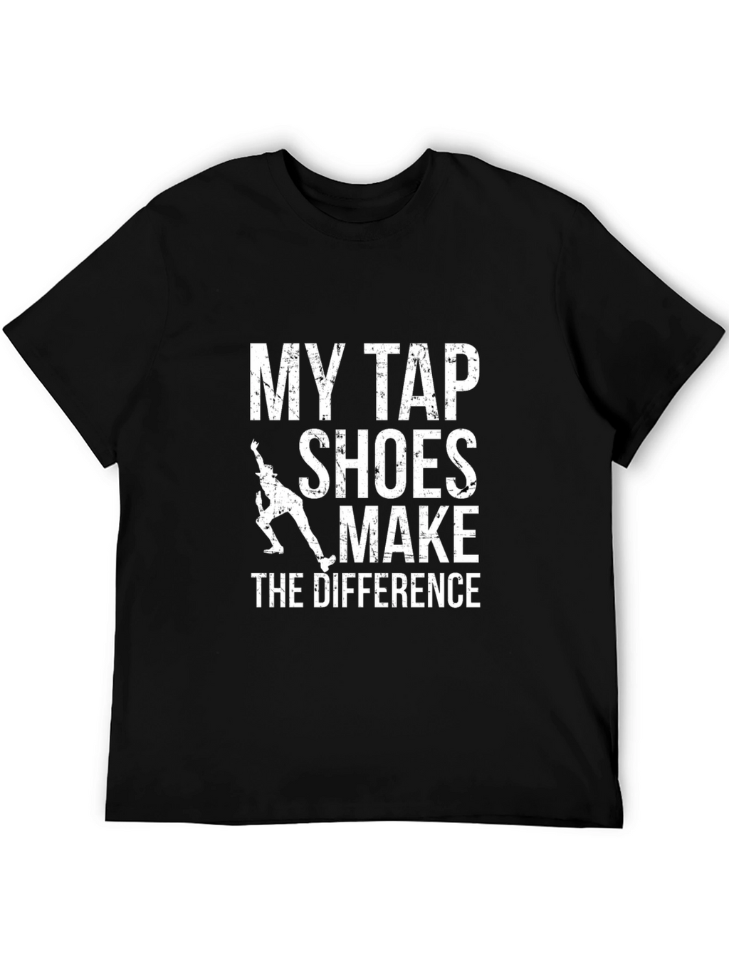 Tap Shoes Make The Difference Graphic T-Shirt