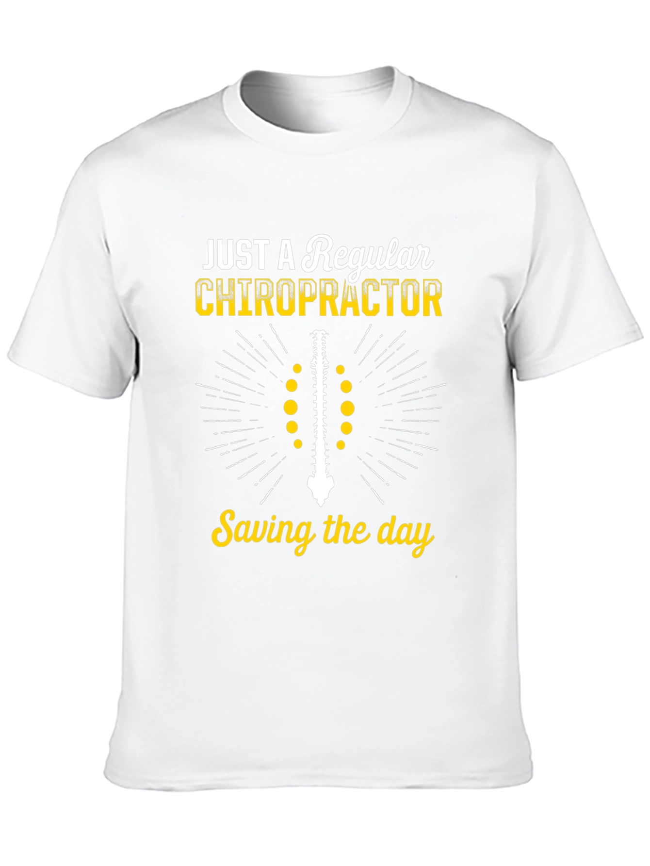 Chiropractor T-Shirt - Just a Regular Chiropractor