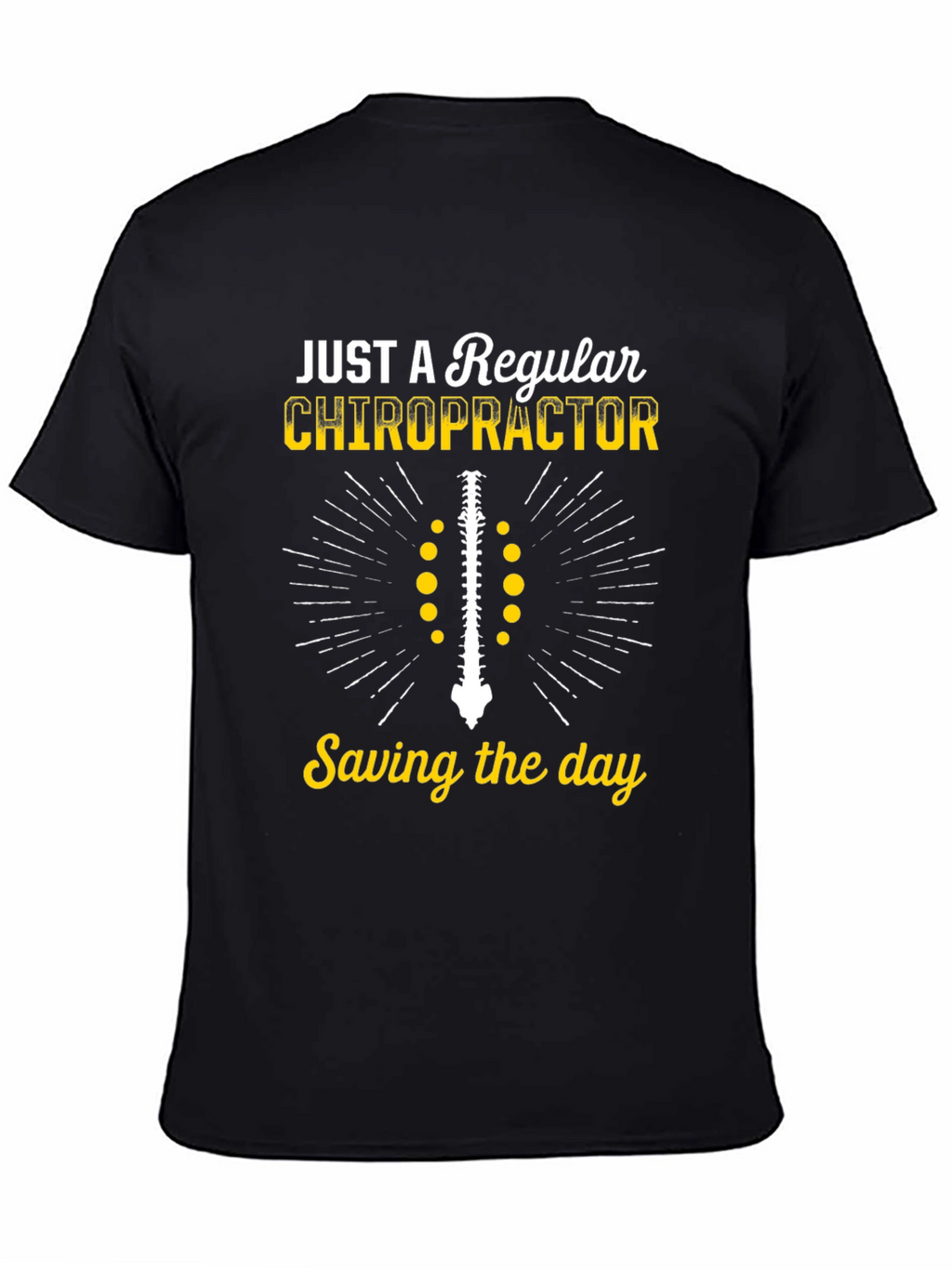 Chiropractor T-Shirt - Just a Regular Chiropractor