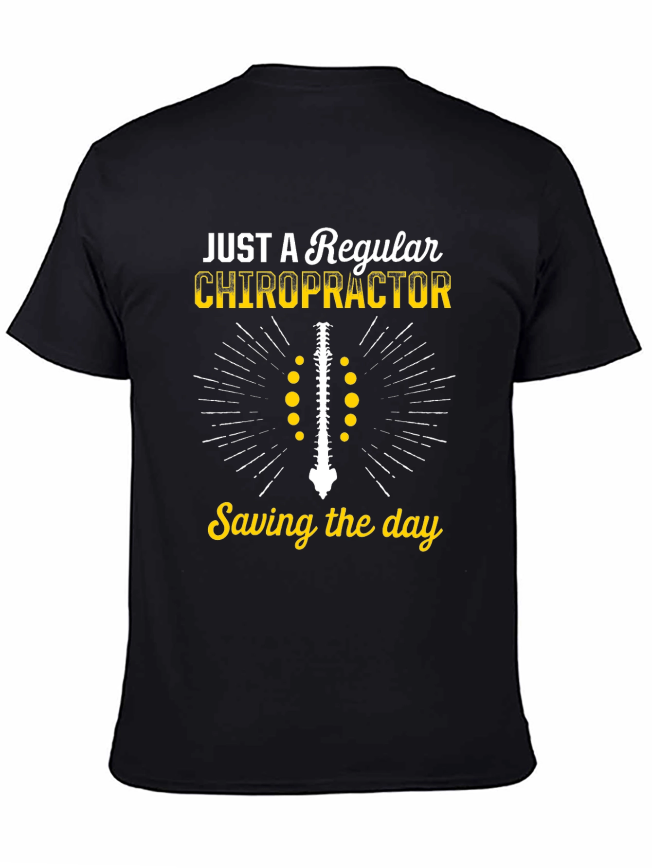 Chiropractor T-Shirt - Just a Regular Chiropractor