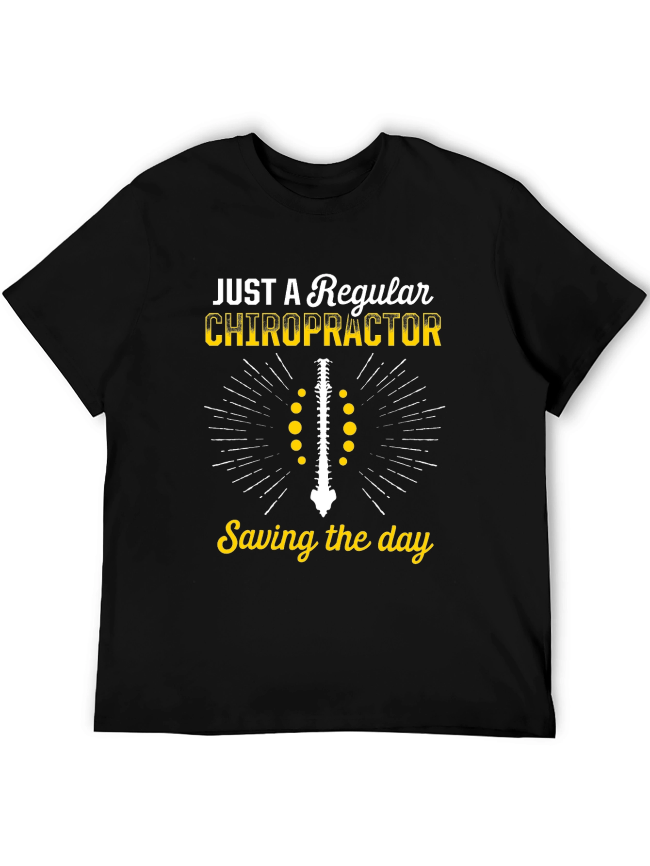 Chiropractor T-Shirt - Just a Regular Chiropractor