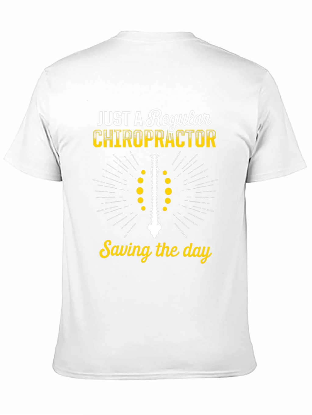 Chiropractor T-Shirt - Just a Regular Chiropractor
