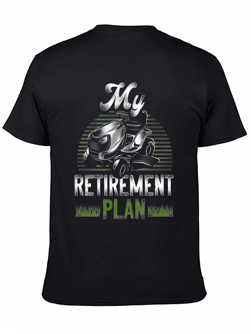 My Retirement Plan Lawn Mower T-Shirt