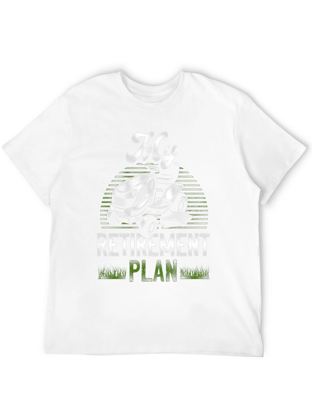 My Retirement Plan Lawn Mower T-Shirt