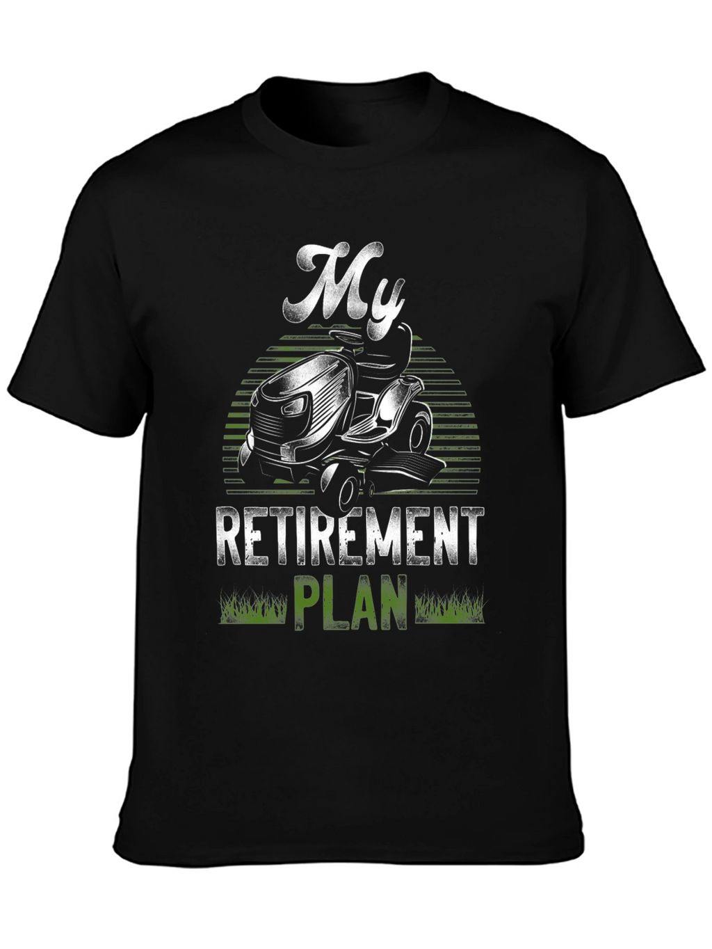 My Retirement Plan Lawn Mower T-Shirt