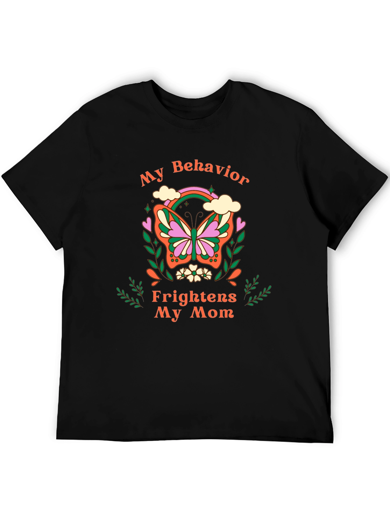 My Behavior Frightens My Mom Graphic Tee