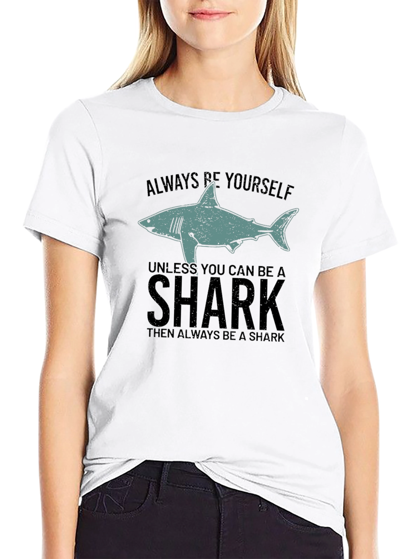 Always Be Yourself Unless Shark Funny Graphic Tee