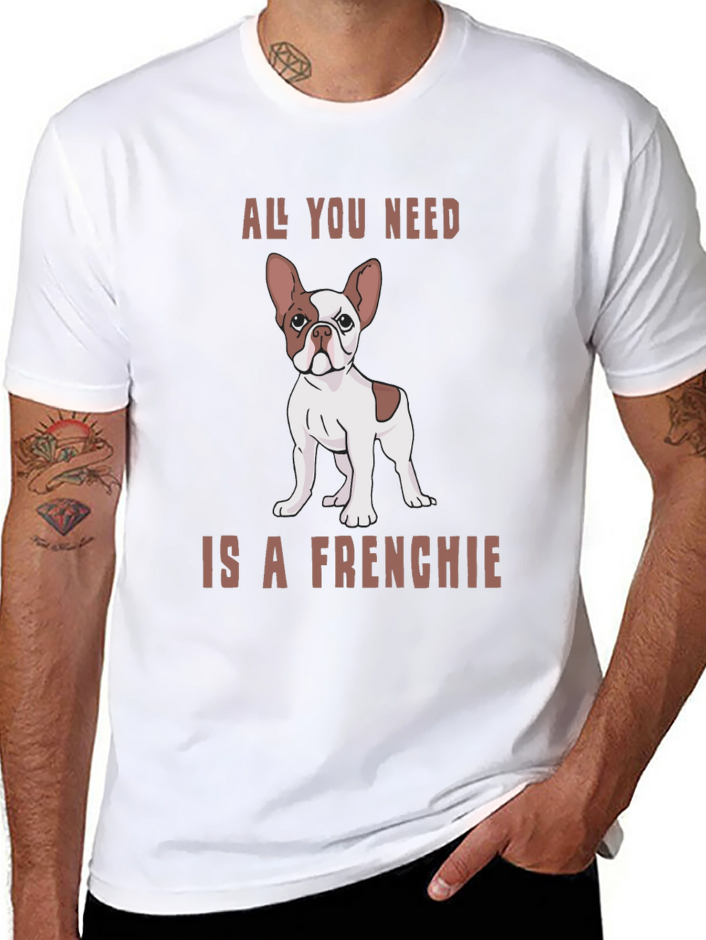 All You Need is a Frenchie Graphic Tee