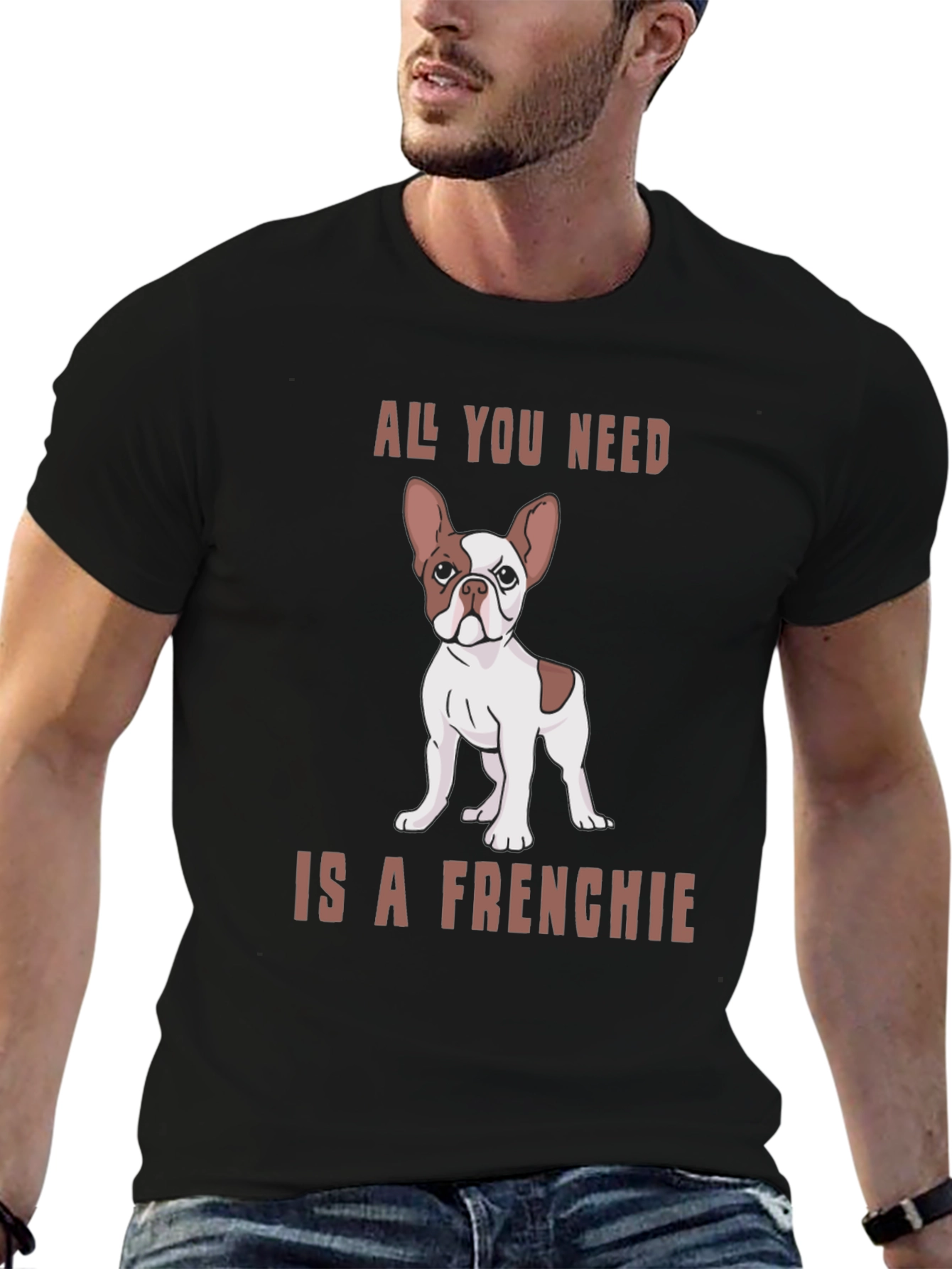 All You Need is a Frenchie Graphic Tee