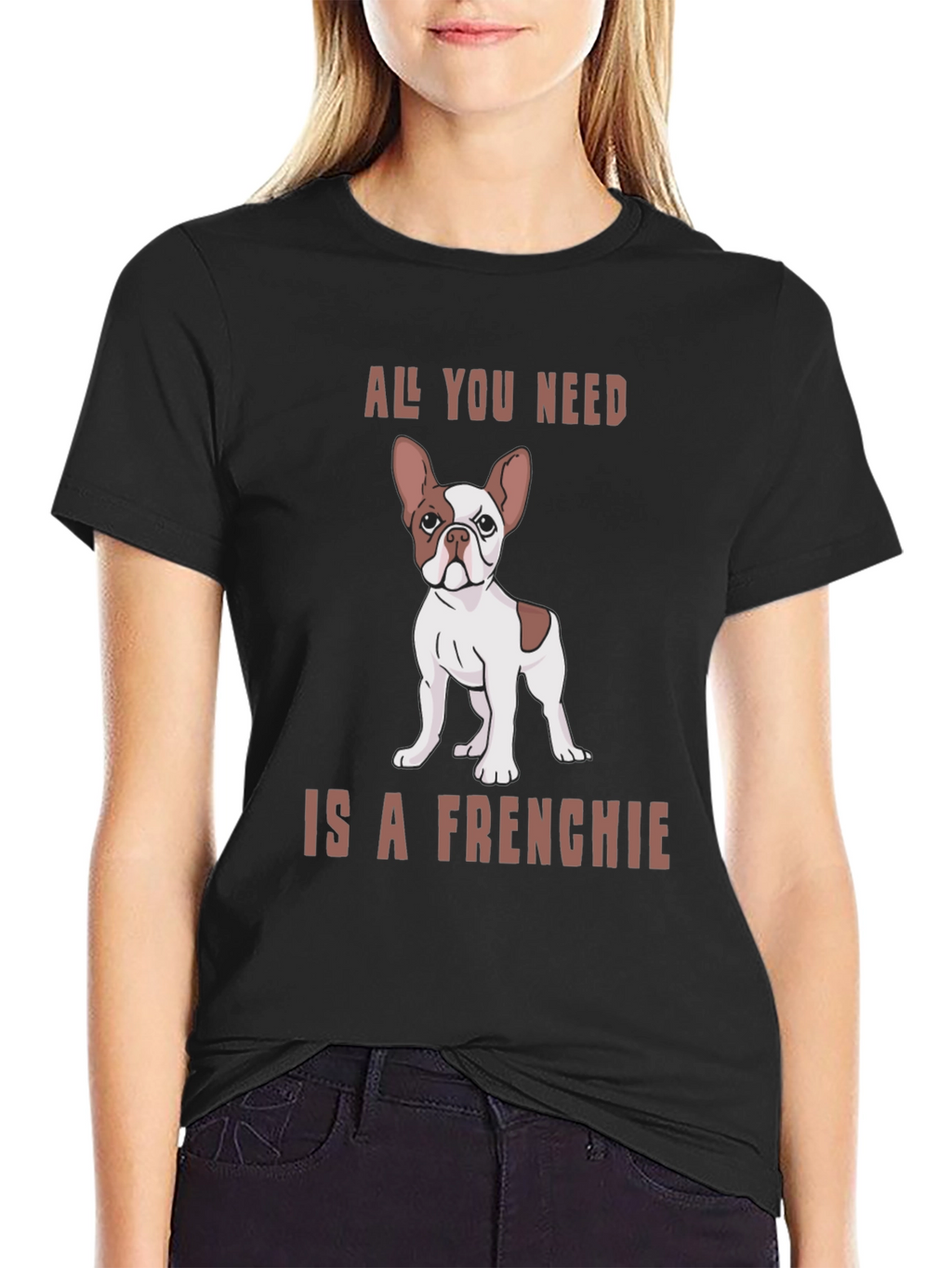 All You Need is a Frenchie Graphic Tee