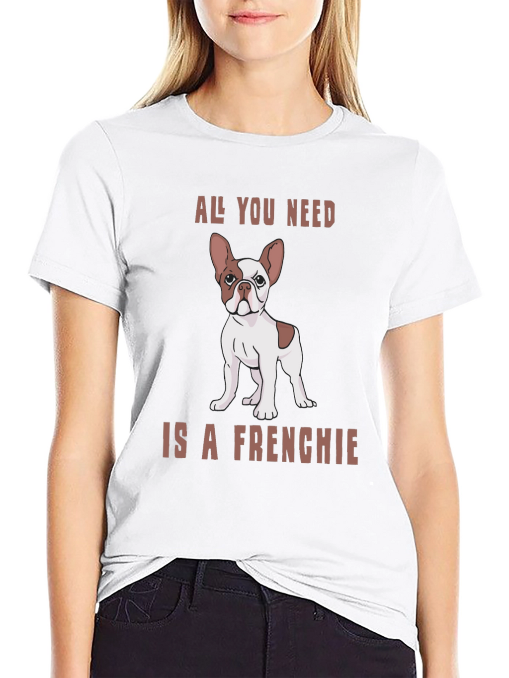 All You Need is a Frenchie Graphic Tee