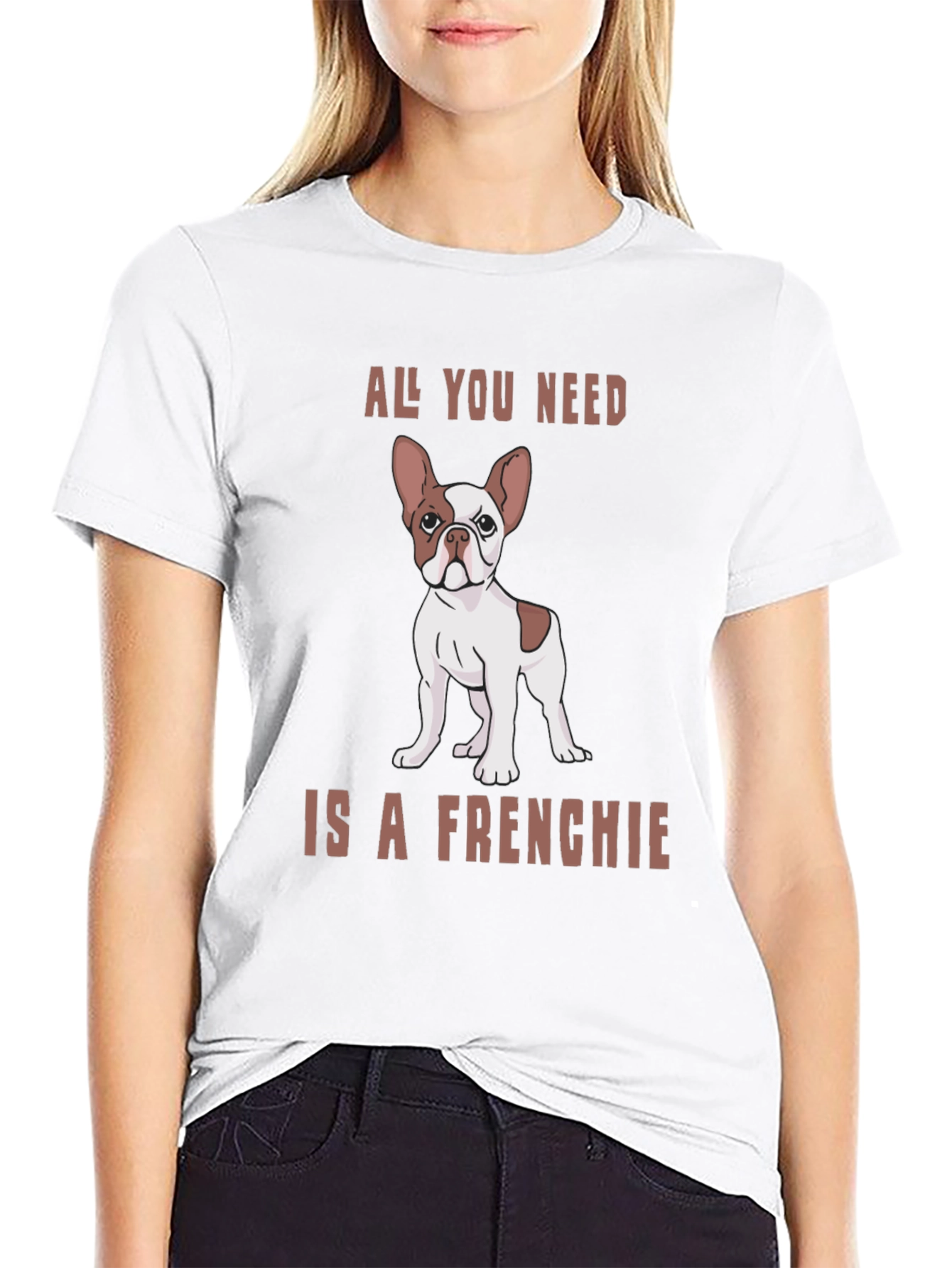 All You Need is a Frenchie Graphic Tee