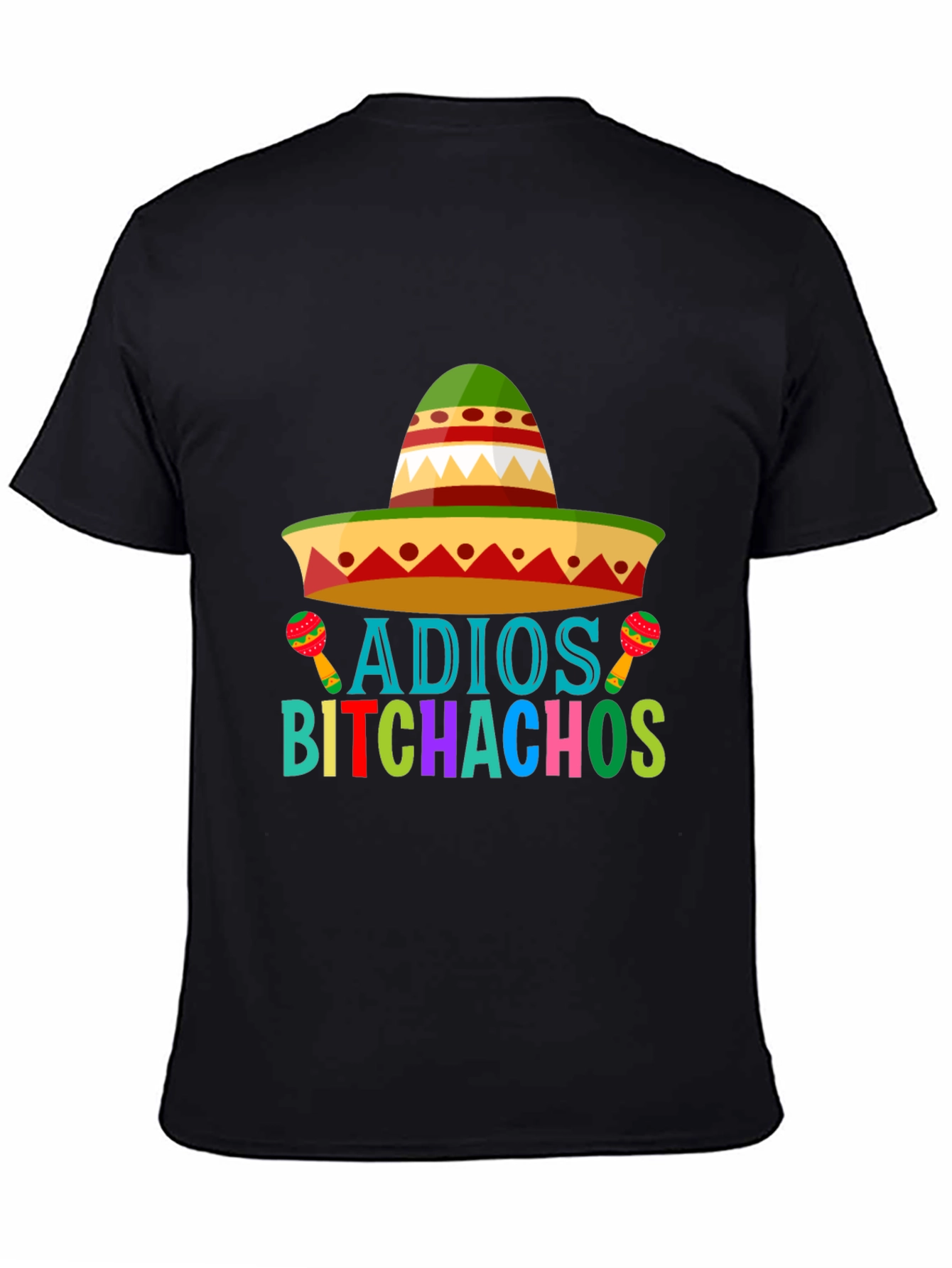 Adios Bitchachos Cinco de Mayo T-Shirt