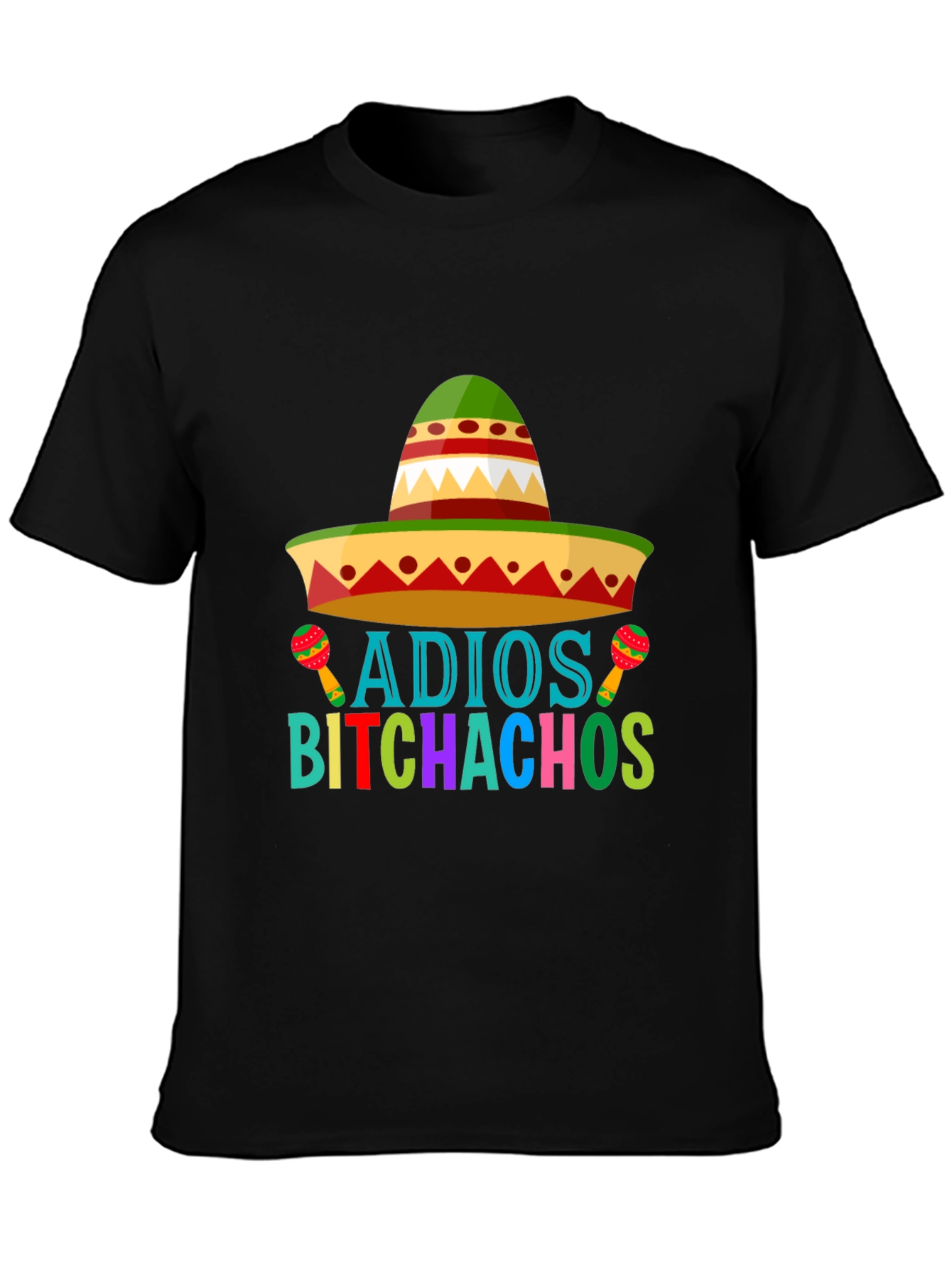 Adios Bitchachos Cinco de Mayo T-Shirt