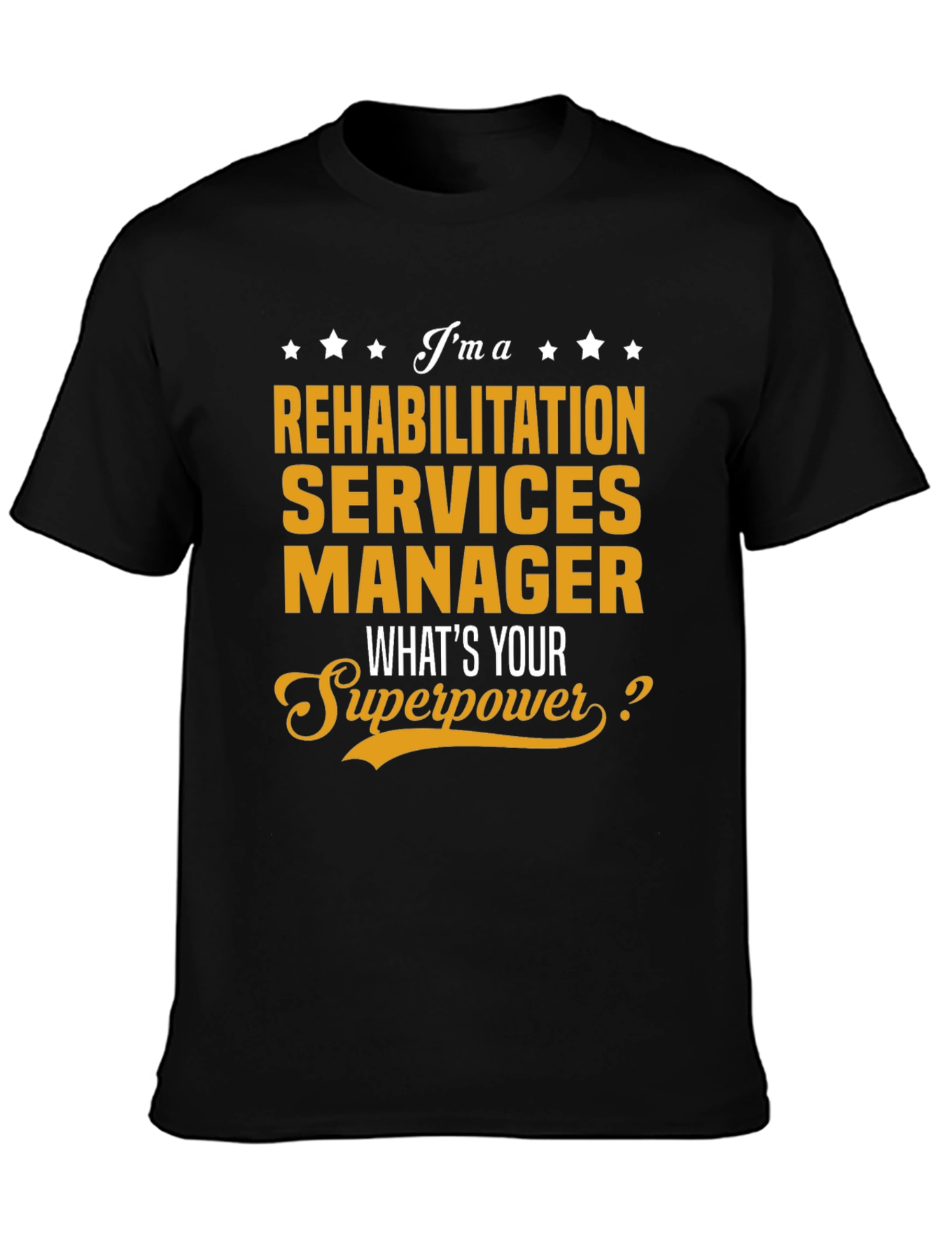 Rehabilitation Services Manager Superpower T-Shirt