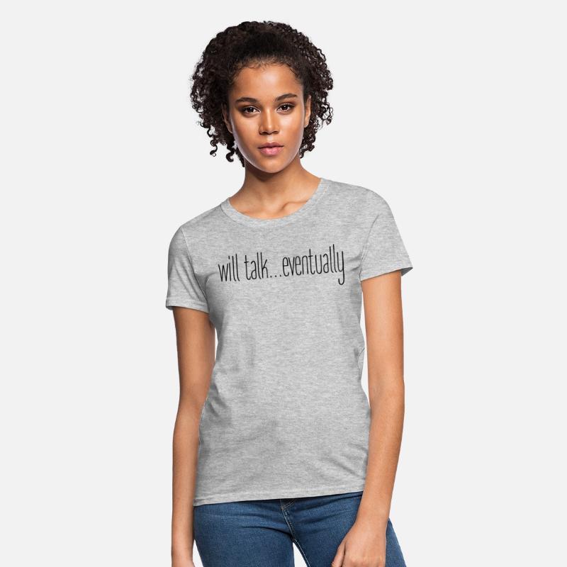 Will Talk... Eventually Tee