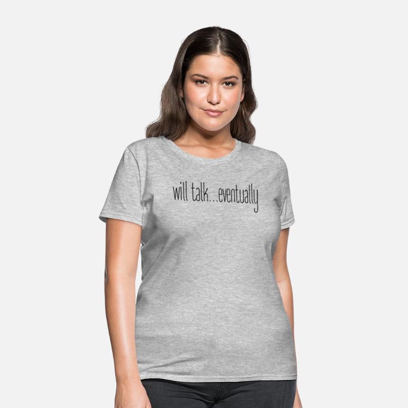 Will Talk... Eventually Tee