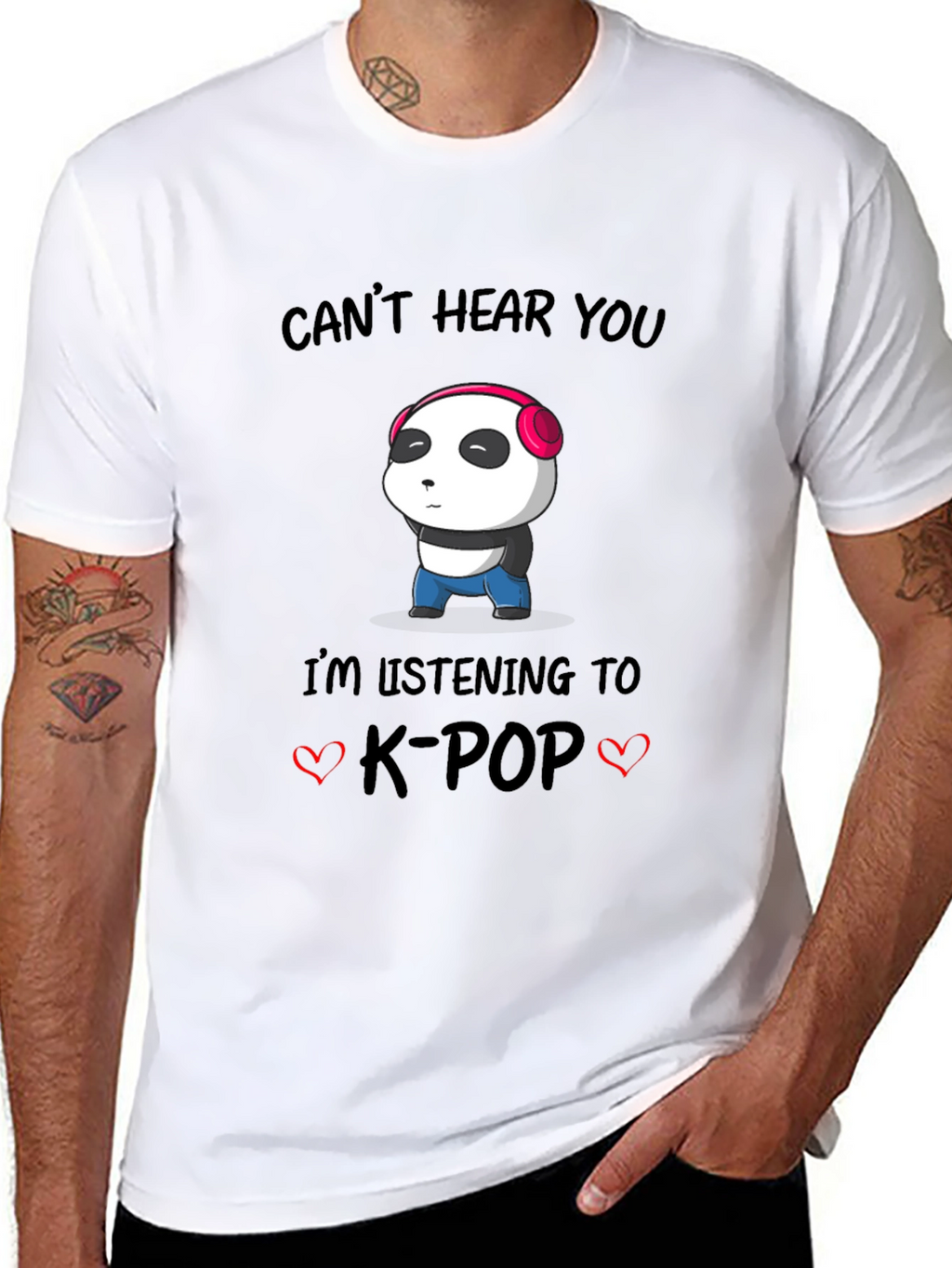 Cant Hear You K-Pop Panda T-Shirt
