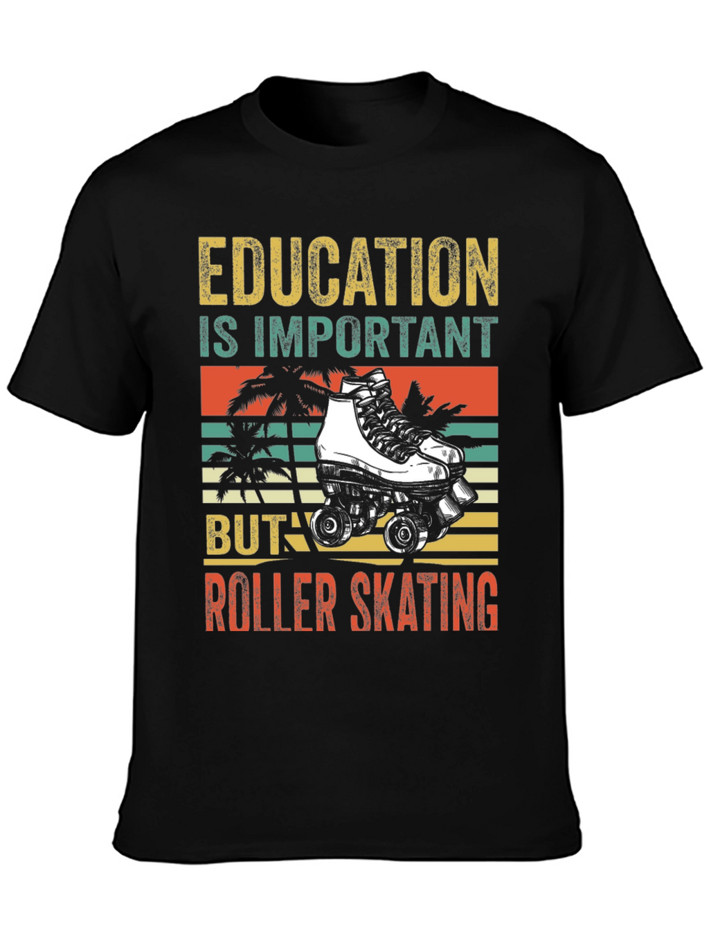 Education vs Roller Skating T-Shirt