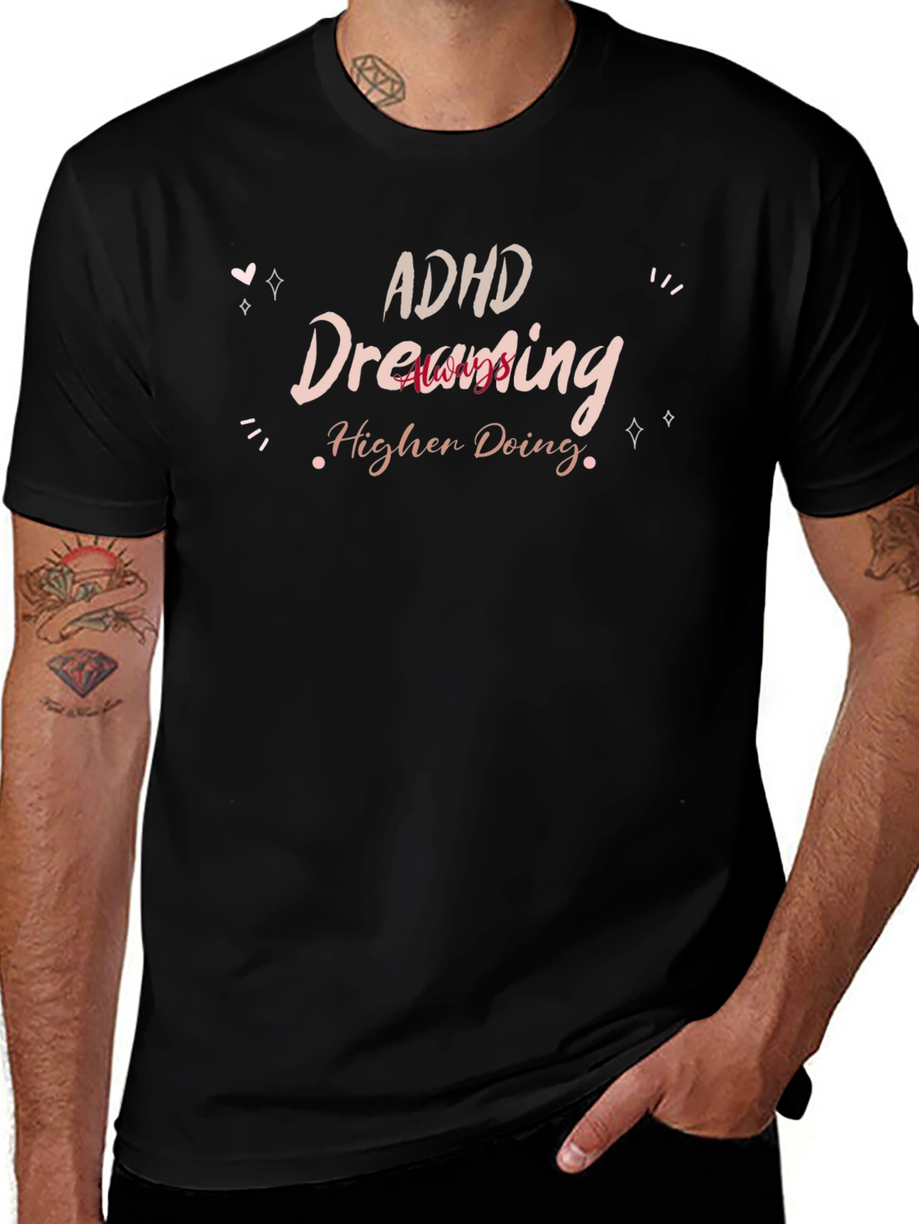 ADHD Dreaming Higher Doing T-Shirt