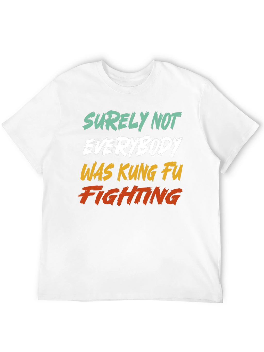 Kung Fu Fighting T-Shirt