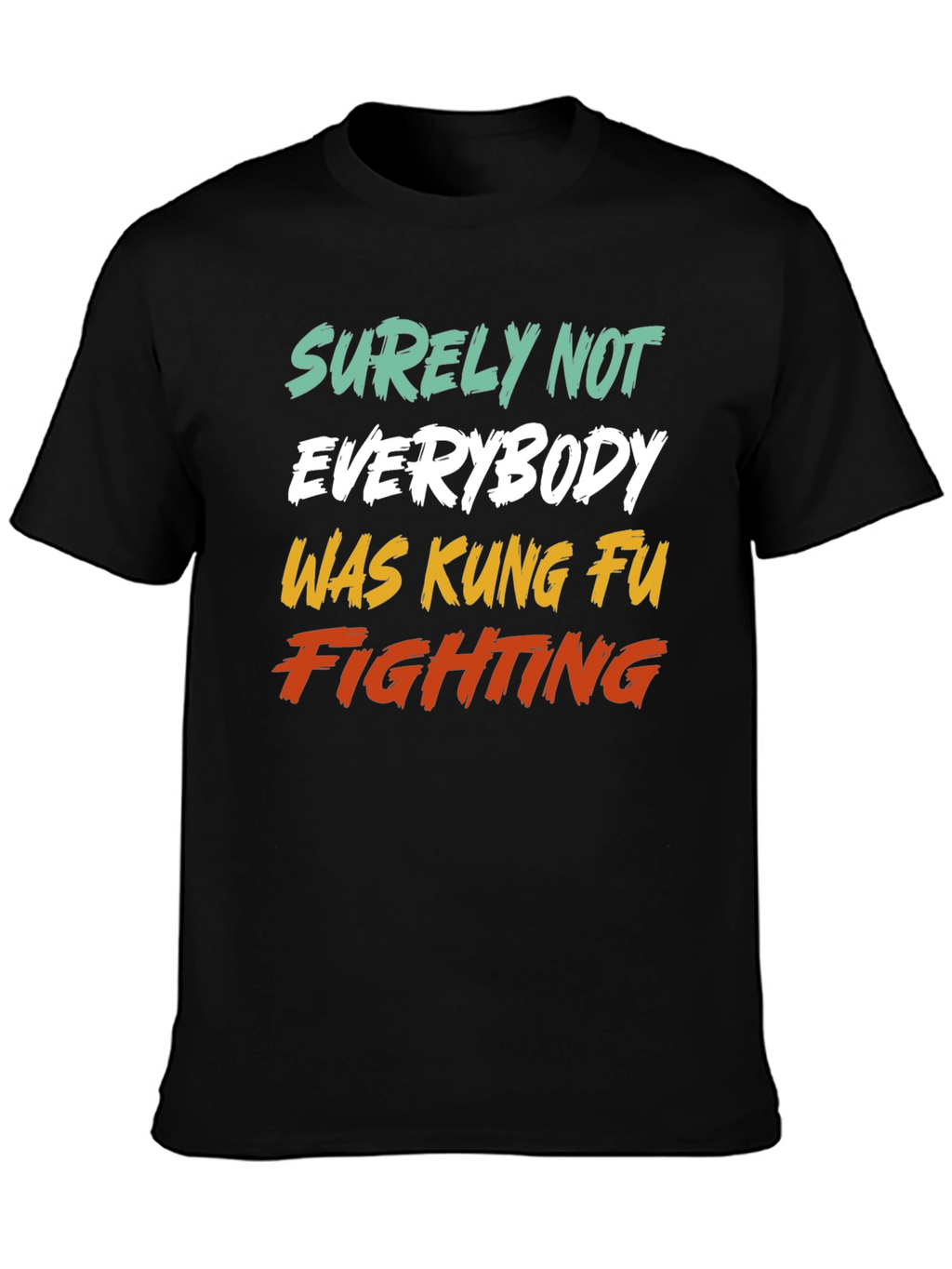 Kung Fu Fighting T-Shirt