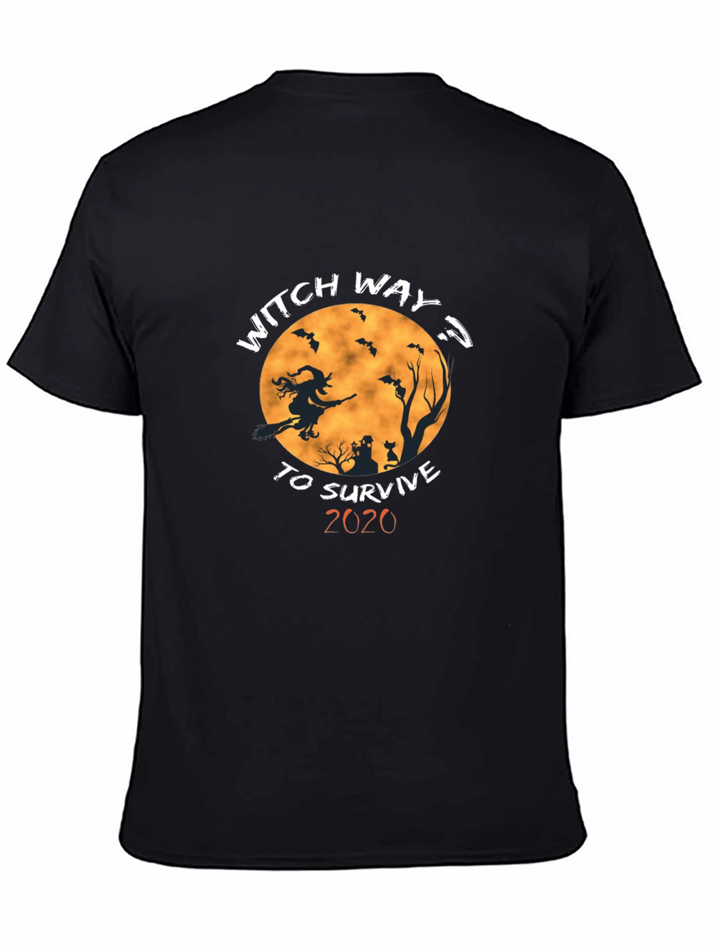 Witch Way To Survive 2020 Black T-Shirt