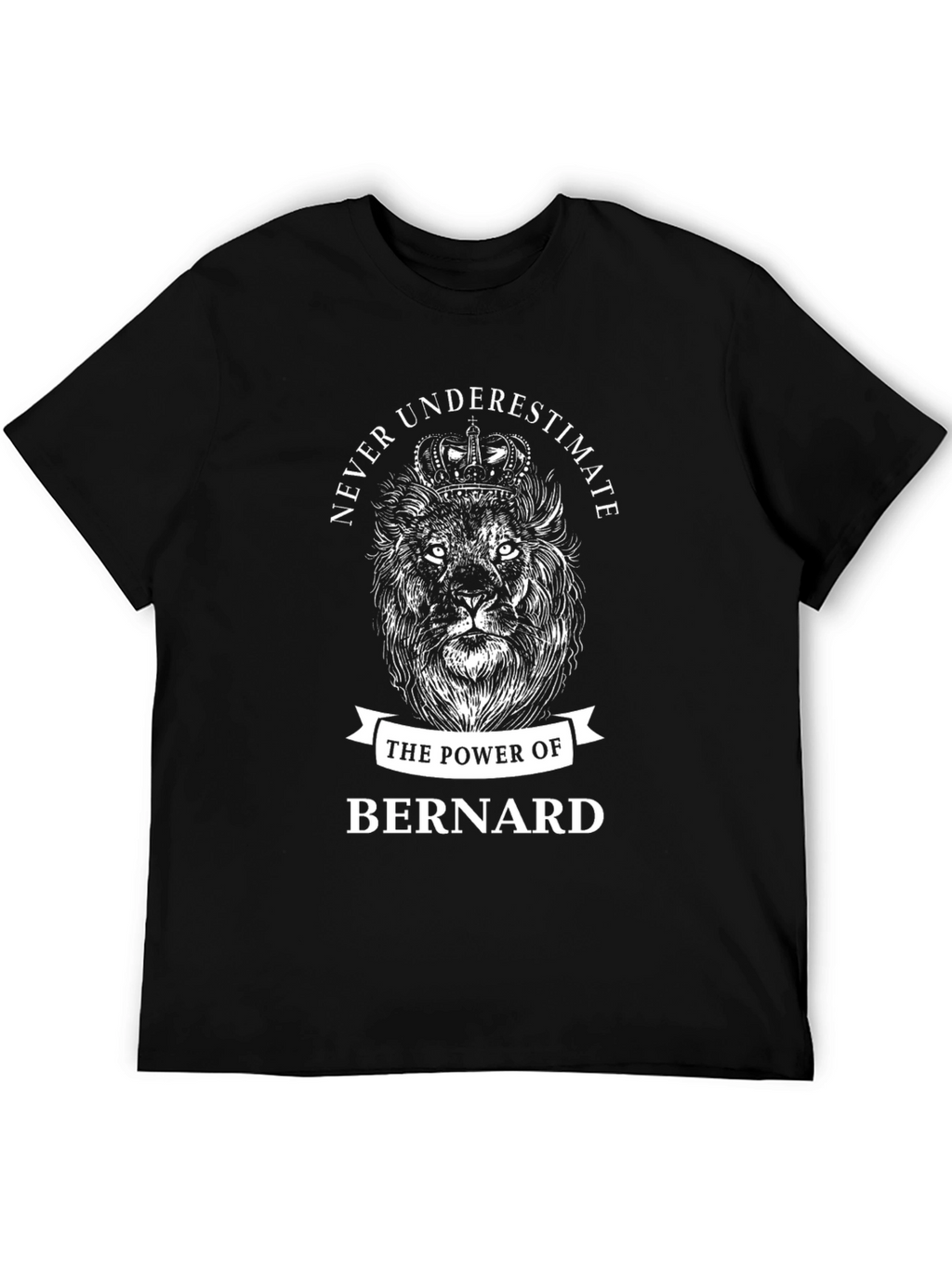 Never Underestimate Bernard Lion T-Shirt
