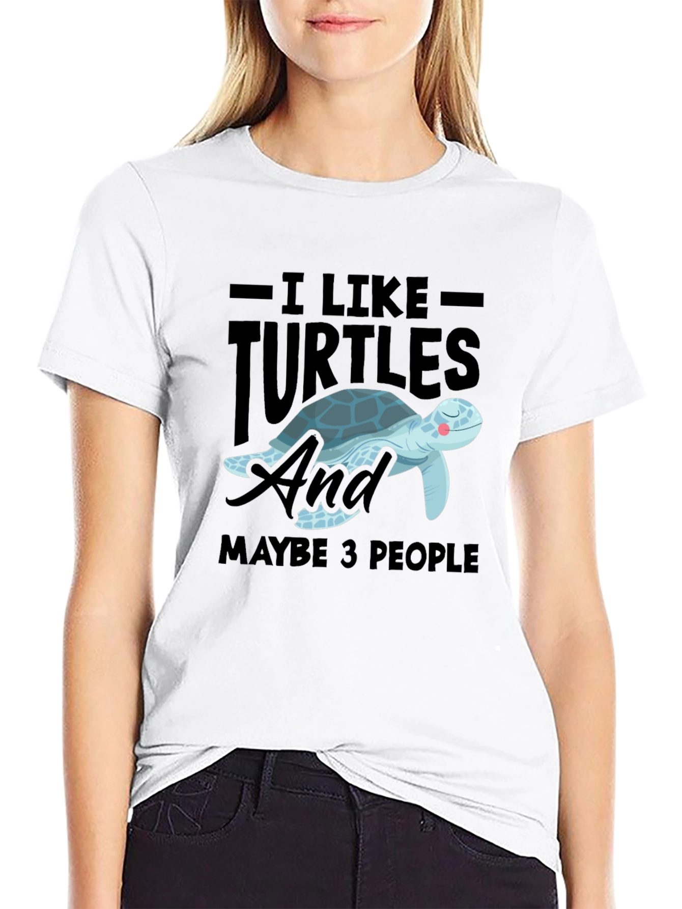 I Like Turtles & Maybe 3 People Graphic Tee