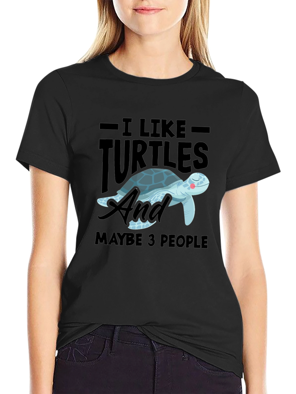 I Like Turtles & Maybe 3 People Graphic Tee