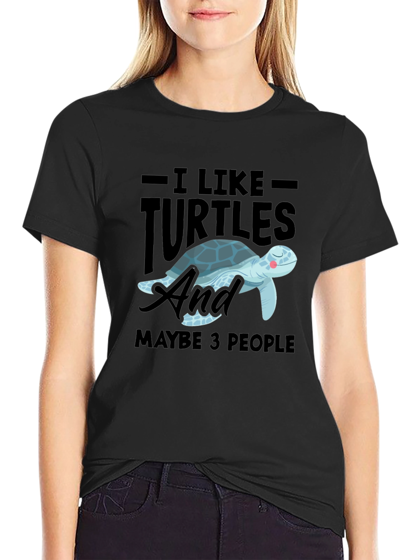 I Like Turtles & Maybe 3 People Graphic Tee