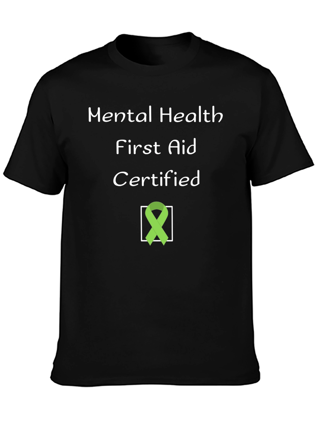 Mental Health First Aid Certified T-Shirt
