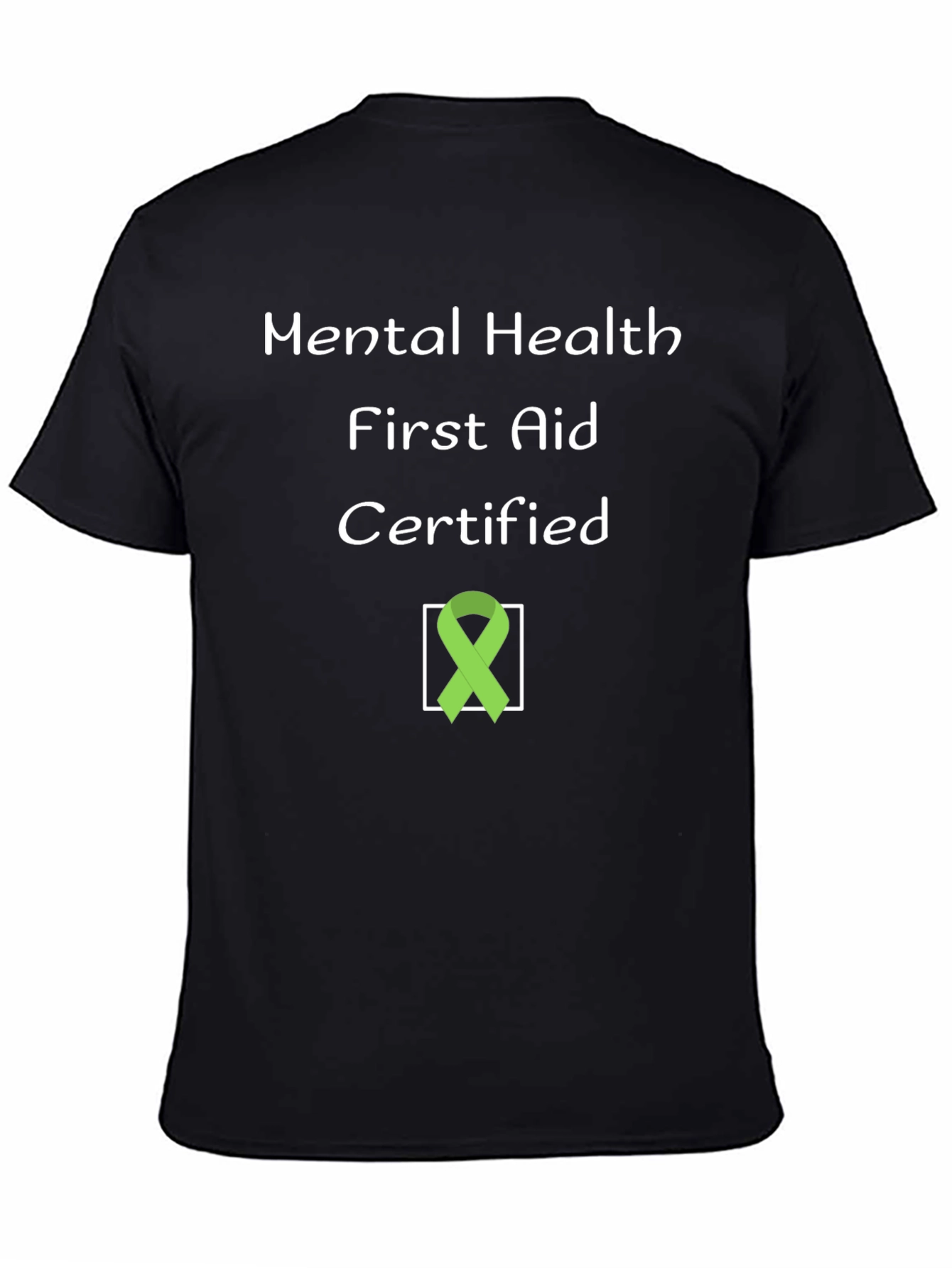 Mental Health First Aid Certified T-Shirt