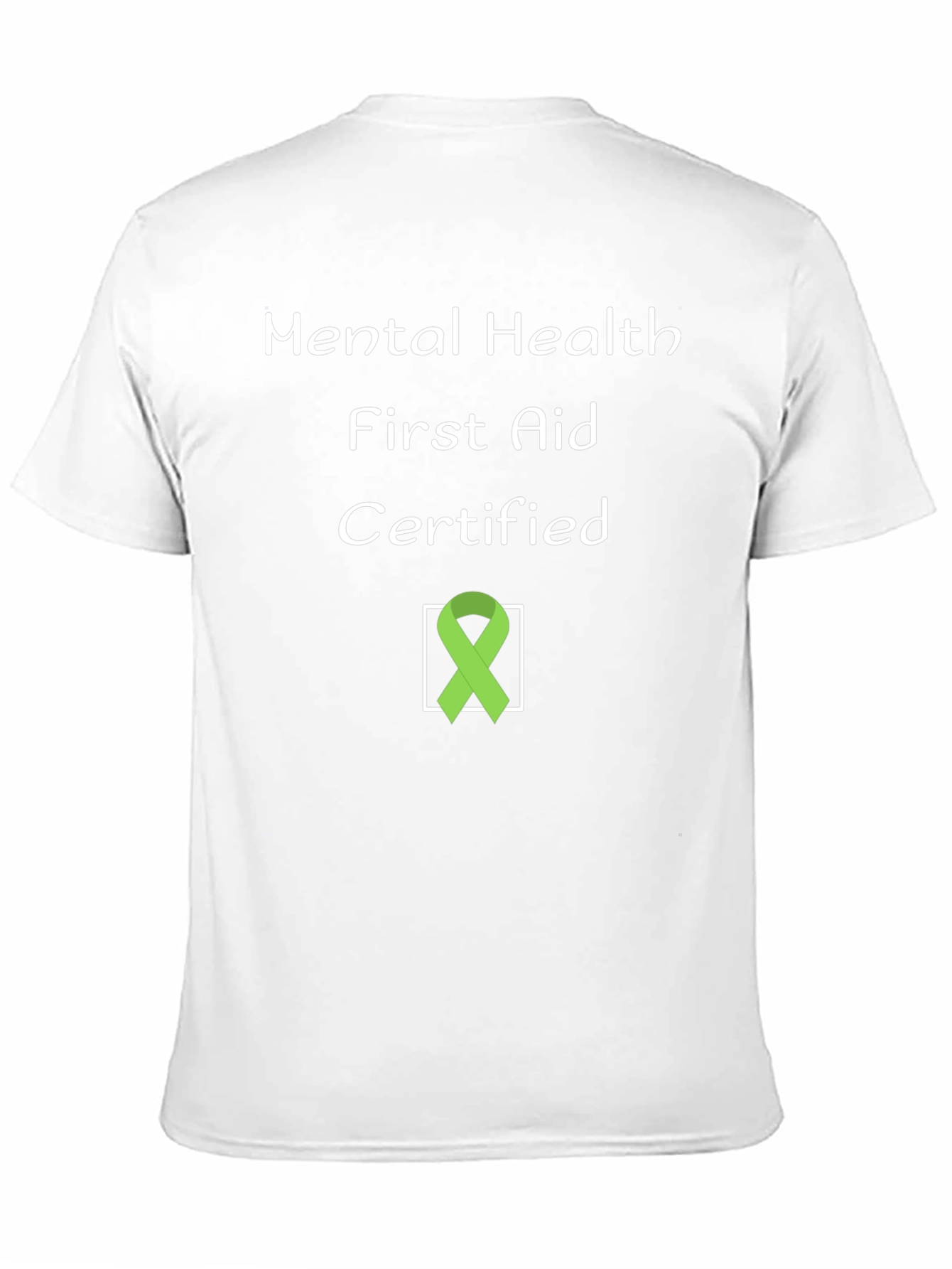 Mental Health First Aid Certified T-Shirt