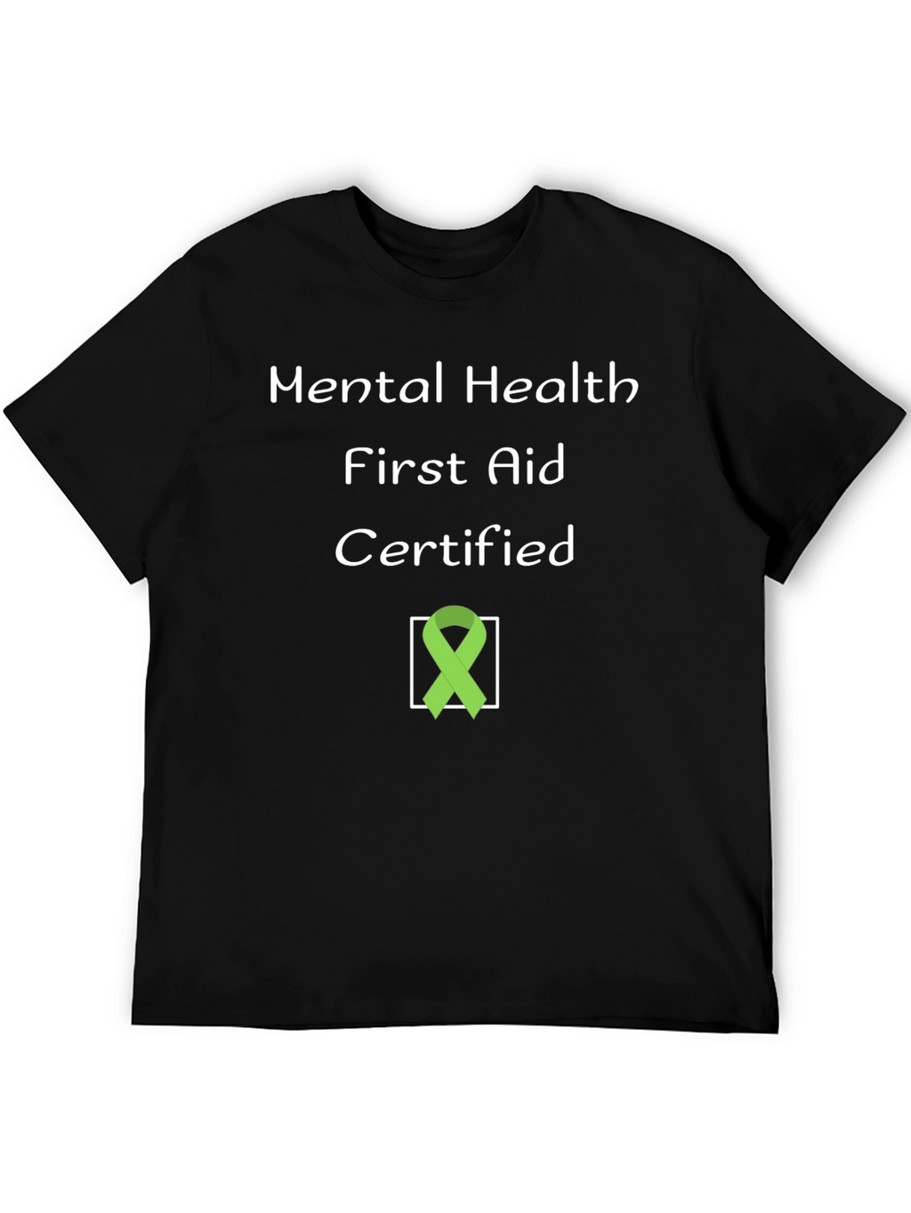 Mental Health First Aid Certified T-Shirt