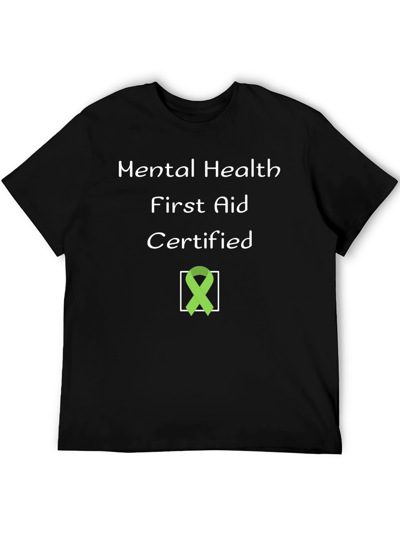 Mental Health First Aid Certified T-Shirt