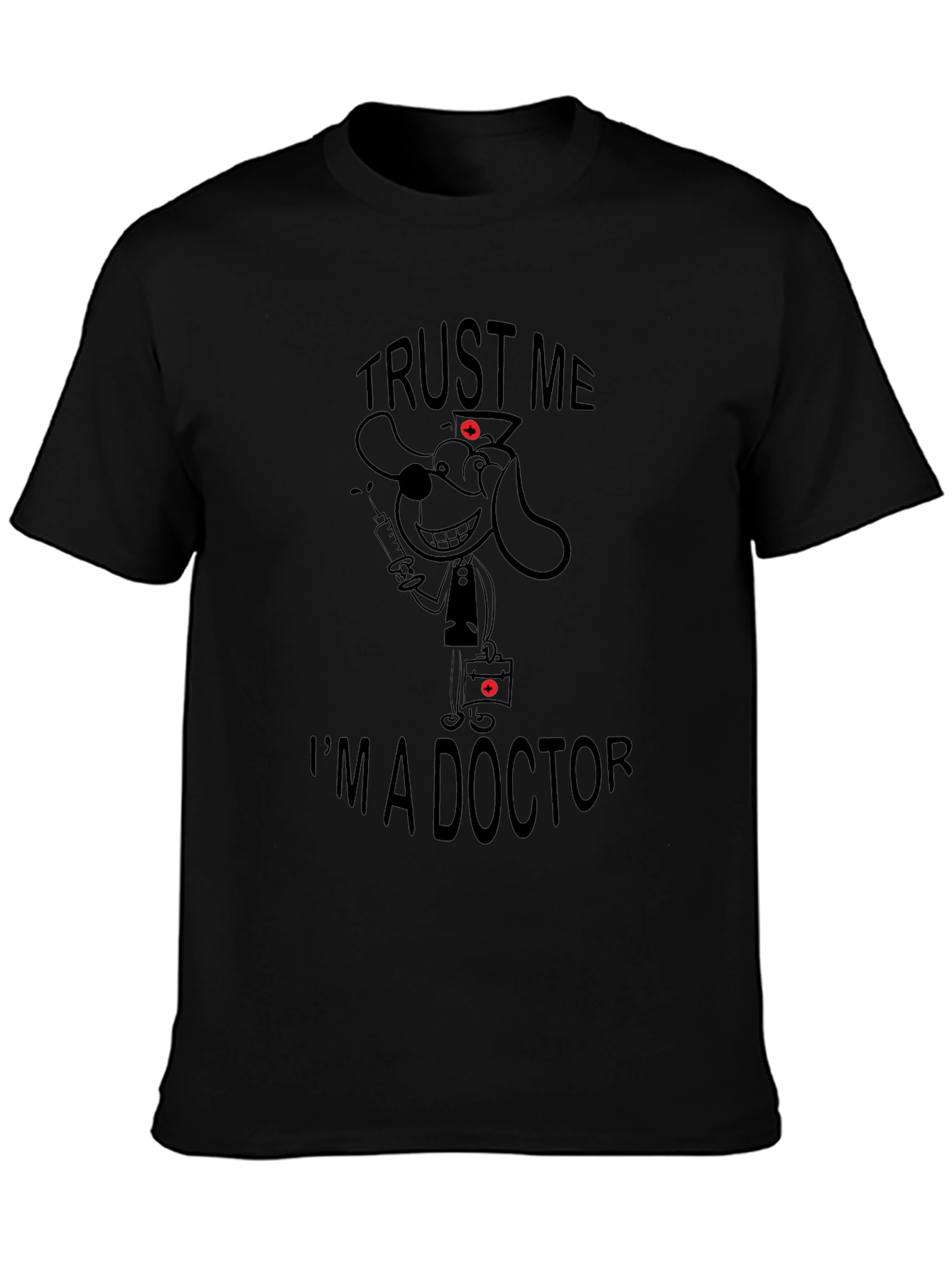 Trust Me Im A Doctor Black T-Shirt