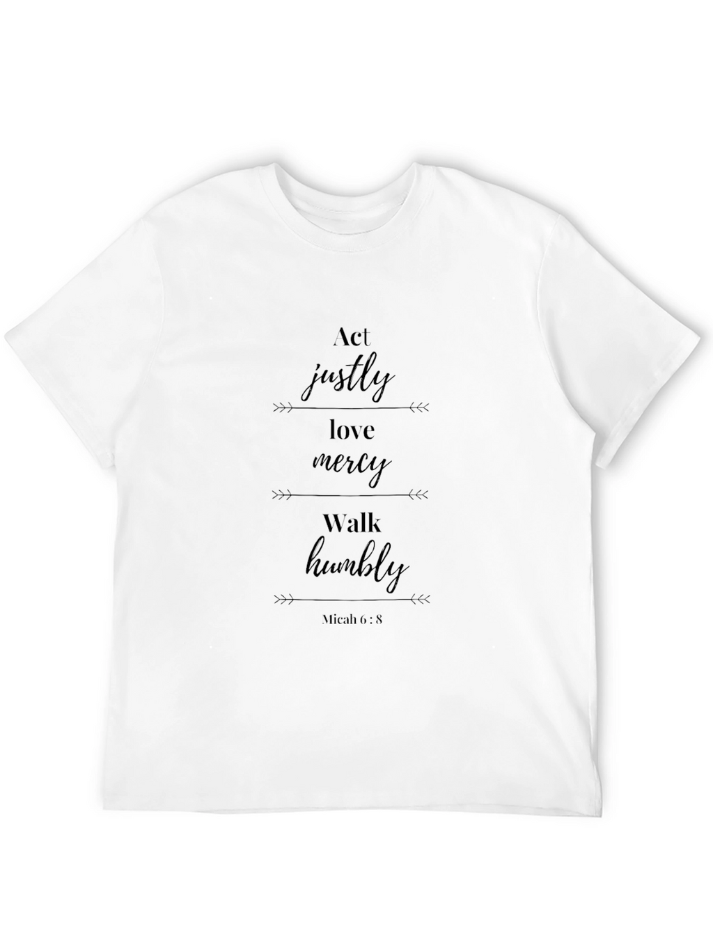 Act Justly Love Mercy T-Shirt Micah 6:8