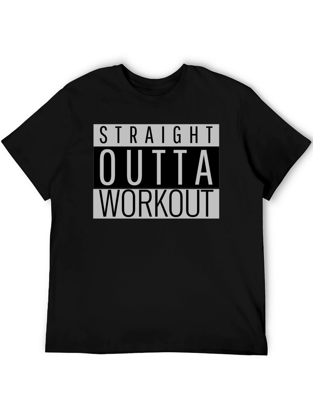 Straight Outta Workout Black T-Shirt