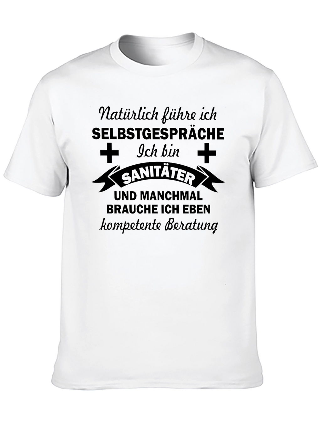 Sanitater German Funny T-Shirt