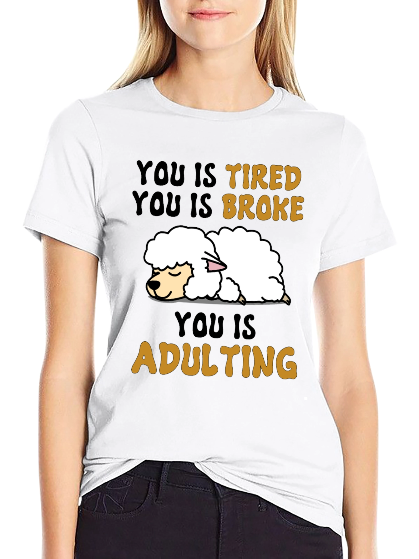 Funny You Is Tired Adulting Sheep T-Shirt