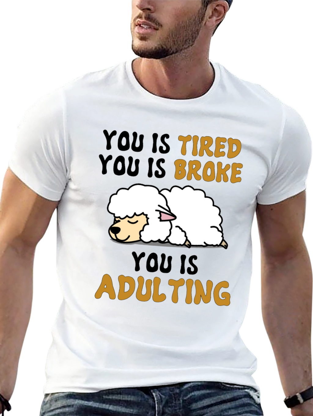 Funny You Is Tired Adulting Sheep T-Shirt