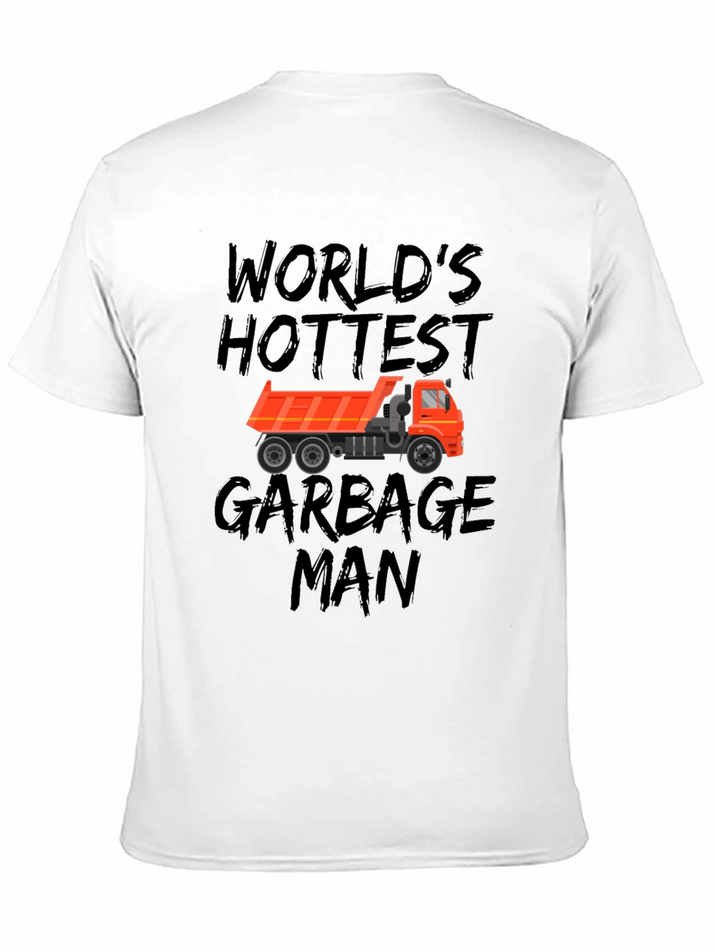 Worlds Hottest Garbage Man Black T-Shirt